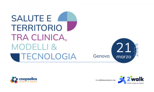 Grafica del Convegno "Salute e territorio" del 21 marzo 2024 a Genova organizzato da Coopselios e Second Walk